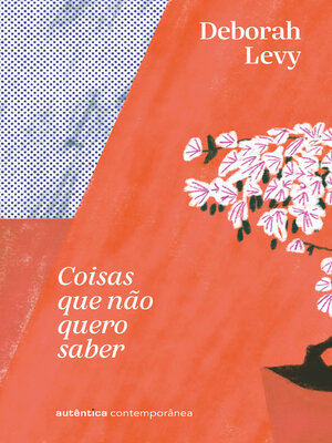 cover image of Coisas que não quero saber (Trilogia Autobiografia Viva, Volume 1)